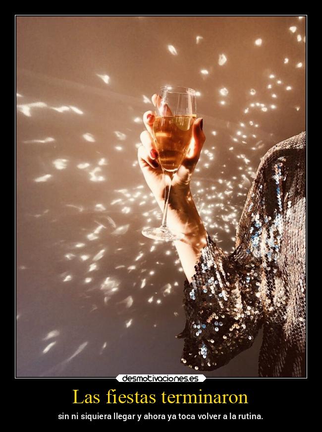 Las fiestas terminaron - sin ni siquiera llegar y ahora ya toca volver a la rutina.