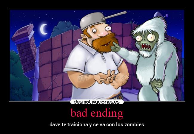 bad ending - dave te traiciona y se va con los zombies