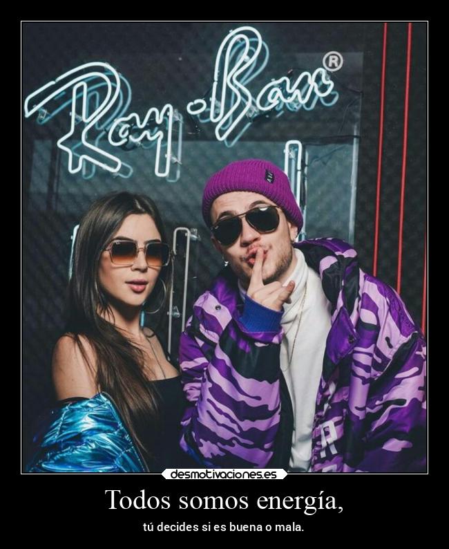 Todos somos energía, -