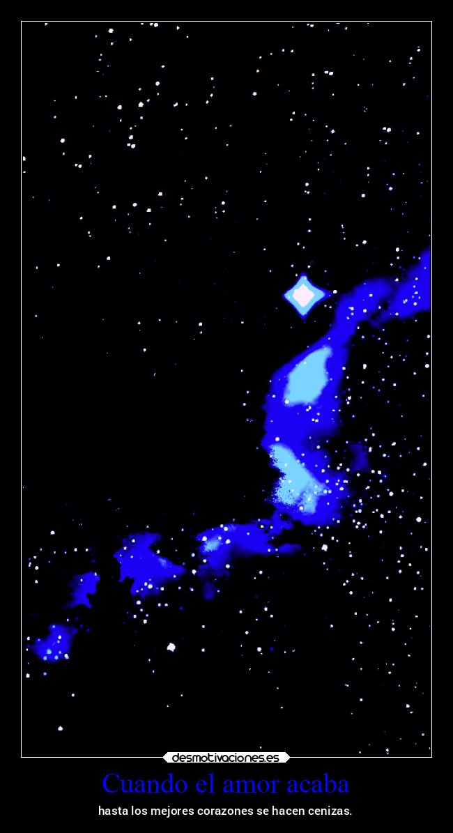 Cuando el amor acaba - hasta los mejores corazones se hacen cenizas.