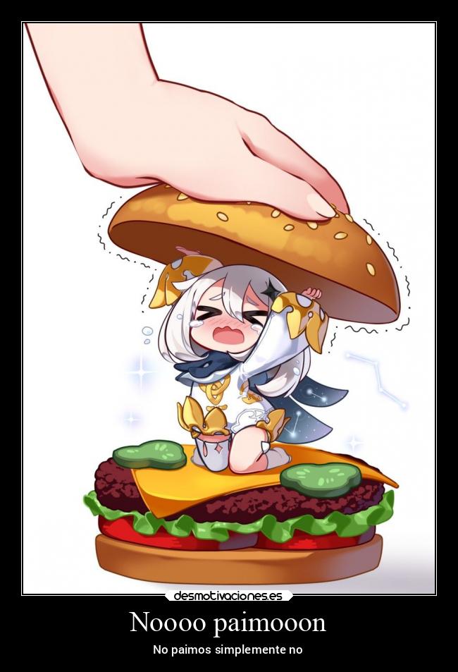 carteles anime paimon nooooooooooooooooooooooooooo desmotivaciones