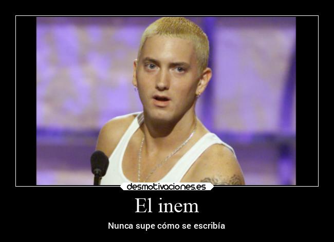 El inem - Nunca supe cómo se escribía
