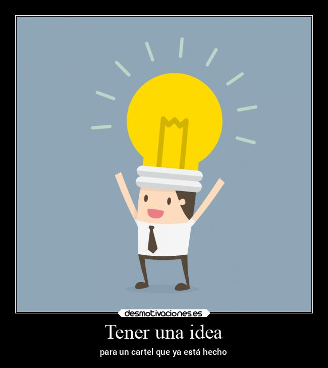 Tener una idea - 