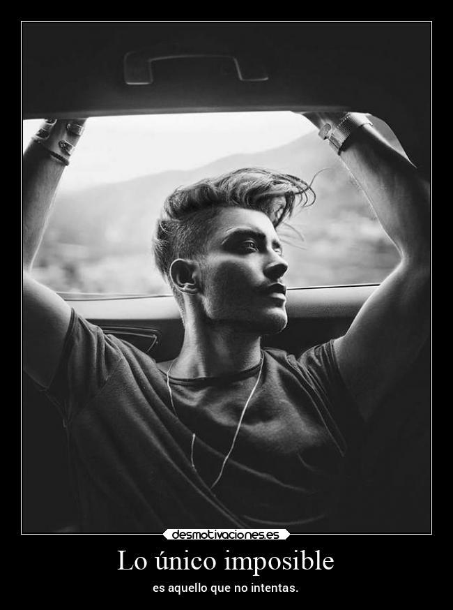 carteles imposible desmotivaciones imposible obstaculos iamtxt teamdelasesino desmotivaciones