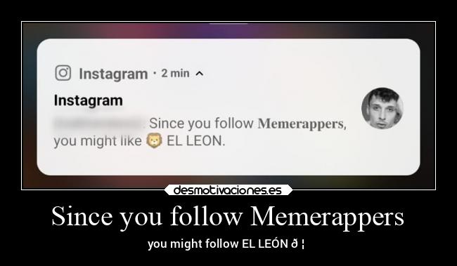 Since you follow Memerappers - 