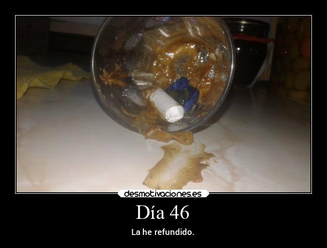 Día 46 - La he refundido.