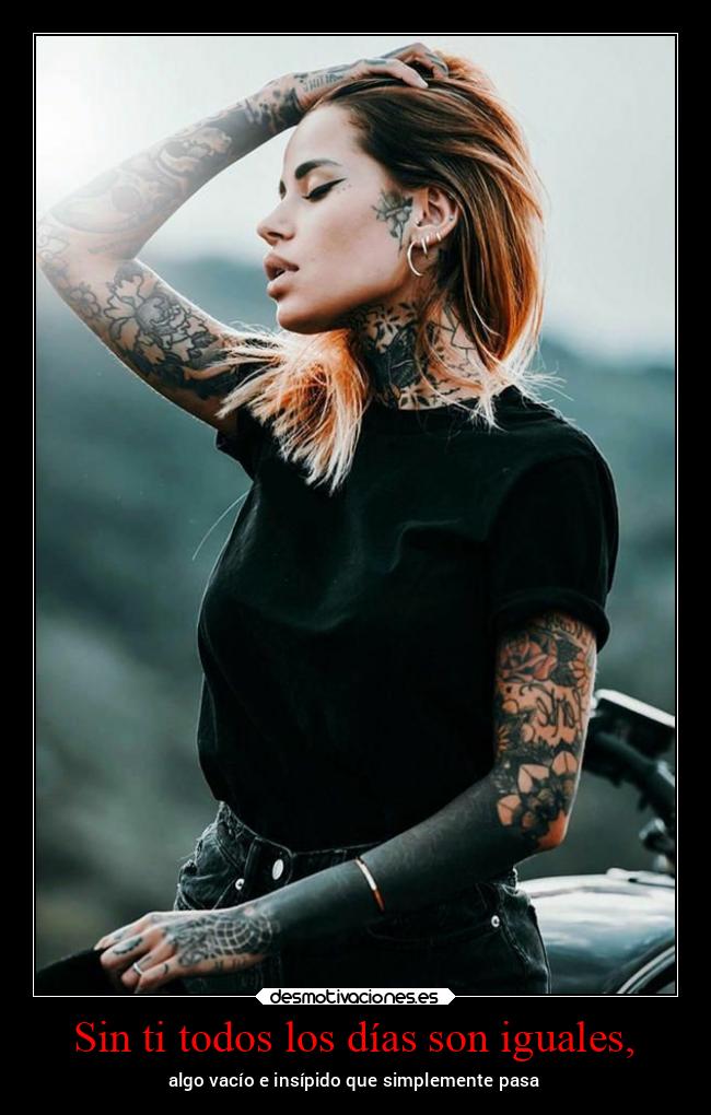 Sin ti todos los días son iguales, - 