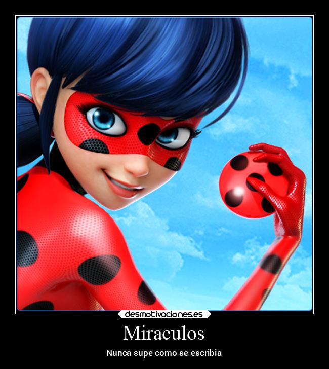 Miraculos - Nunca supe como se escribia