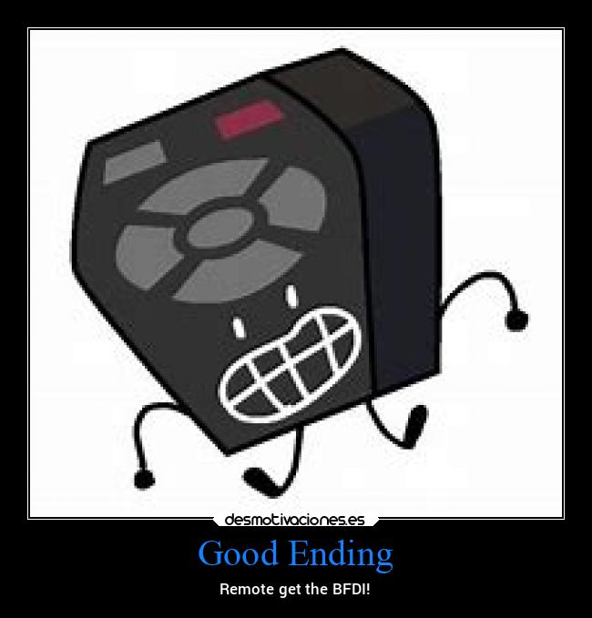 Good Ending - Remote get the BFDI!