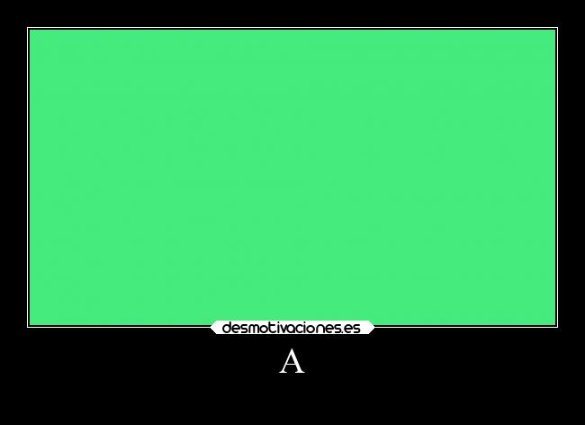 carteles arte desmotivaciones