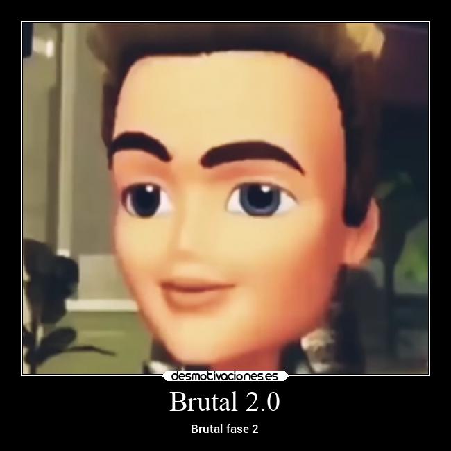 Brutal 2.0 - Brutal fase 2