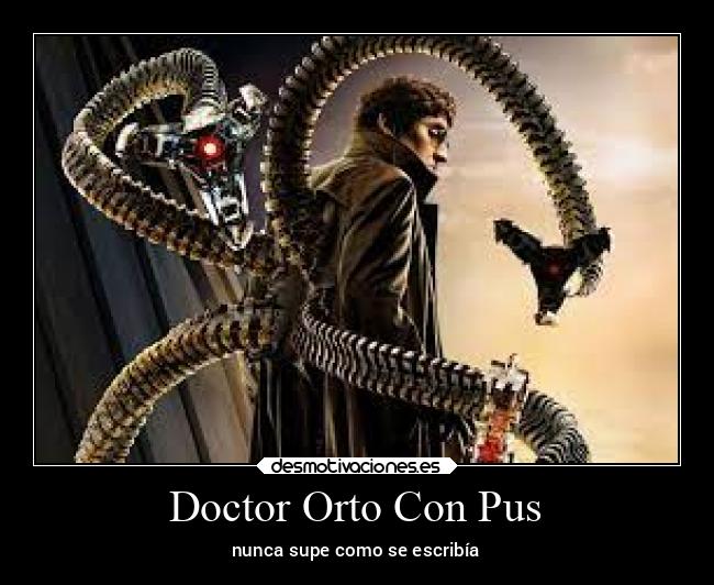 Doctor Orto Con Pus - nunca supe como se escribía