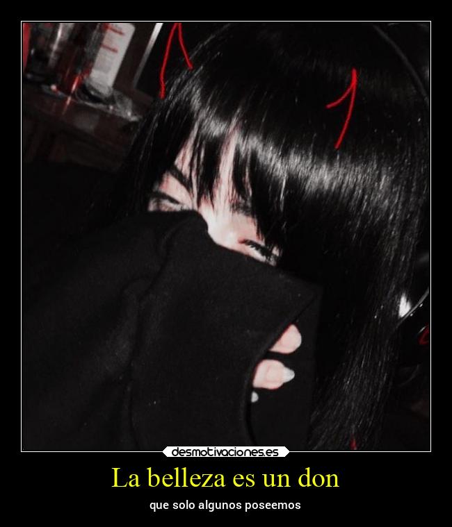 La belleza es un don - 