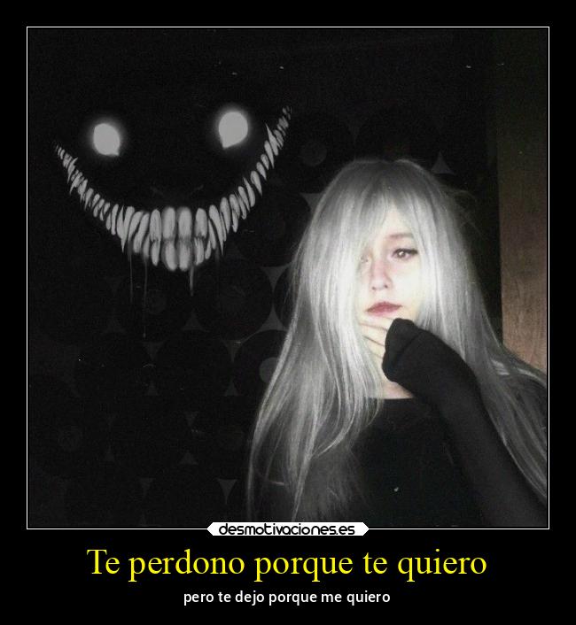 Te perdono porque te quiero - 