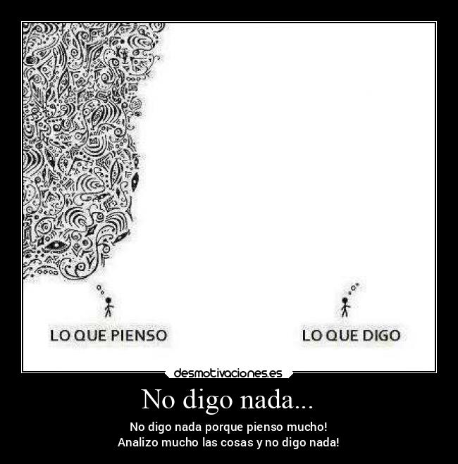 carteles desmotivaciones del problema darle muchas vueltas las cosas quedarse callado desmotivaciones