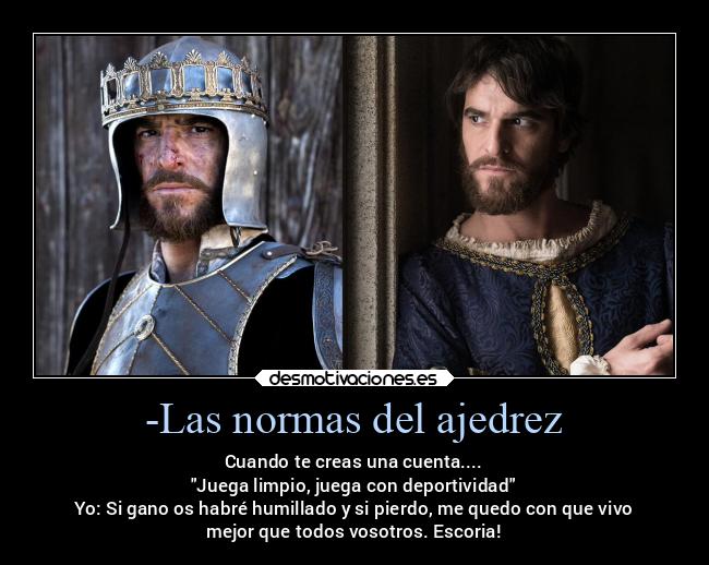 carteles enfados franciscoidefrancia reyescontalante ajedrez desordenmental antisocial desmotivaciones