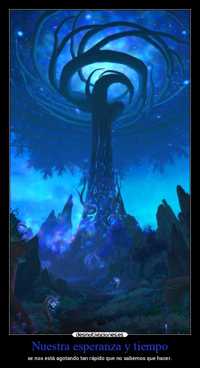 Nuestra esperanza y tiempo - se nos está agotando tan rápido que no sabemos que hacer.
