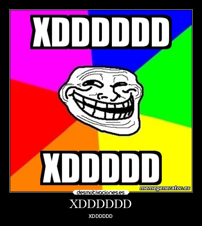 XDDDDDD - XDDDDDD