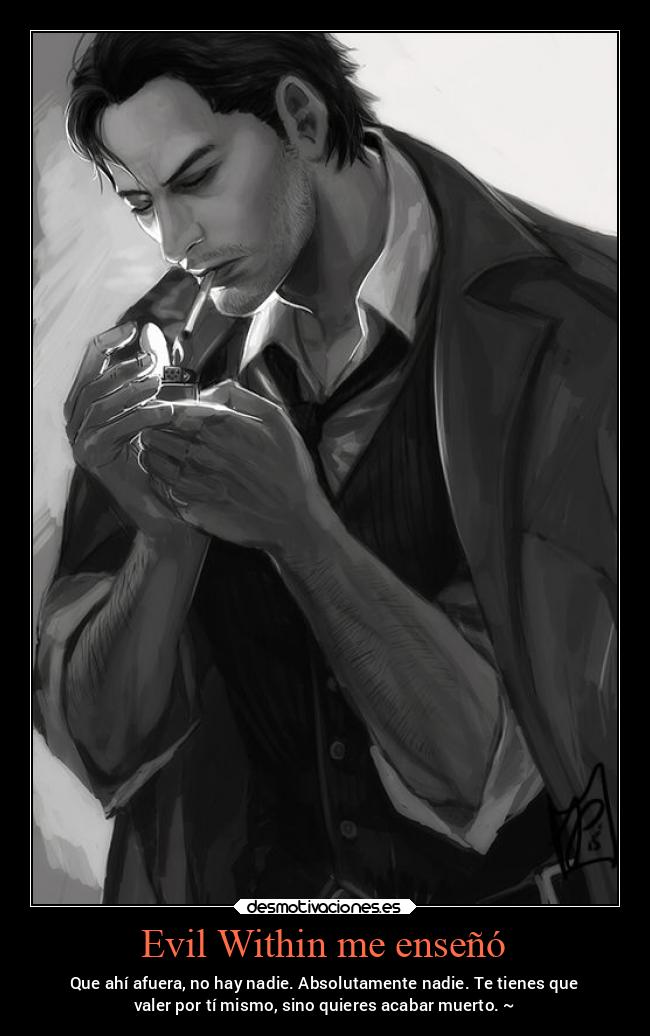 carteles motivaciones robinhustin evilwithin sebastiancastellanos valentia arrojo tupuedes desmotivaciones