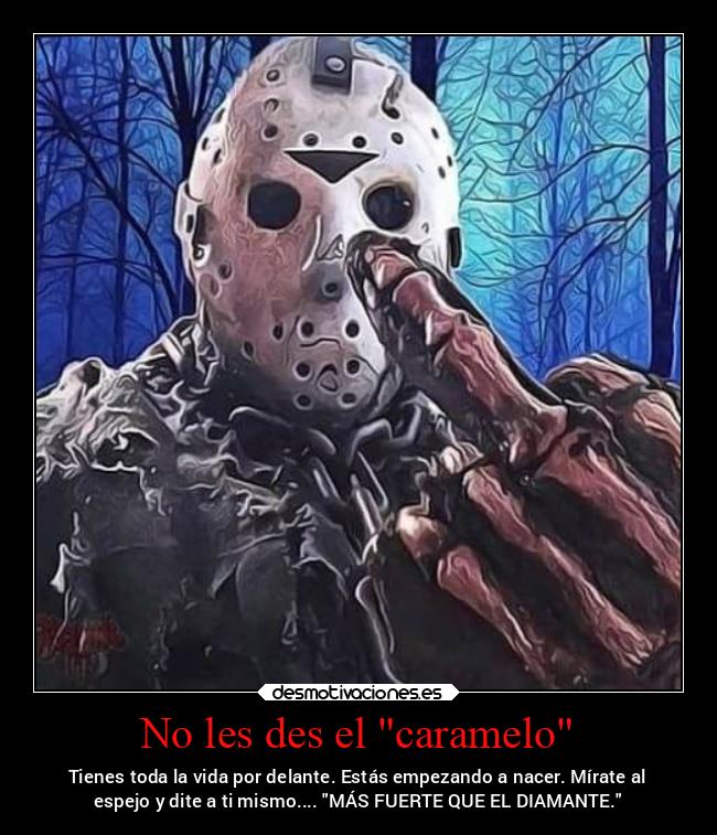 No les des el caramelo -