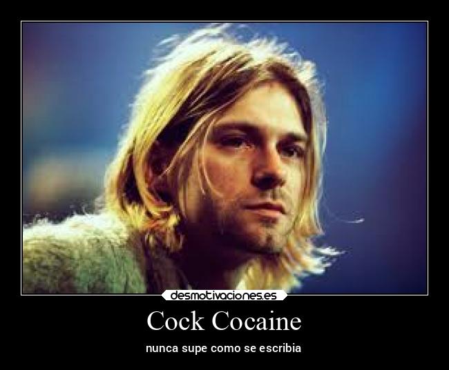 Cock Cocaine -