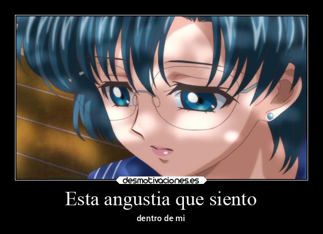 Esta angustia que siento - dentro de mi