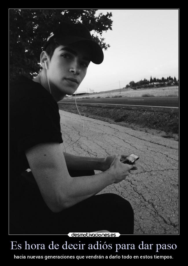 Es hora de decir adiós para dar paso -