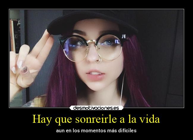 Hay que sonreirle a la vida - 