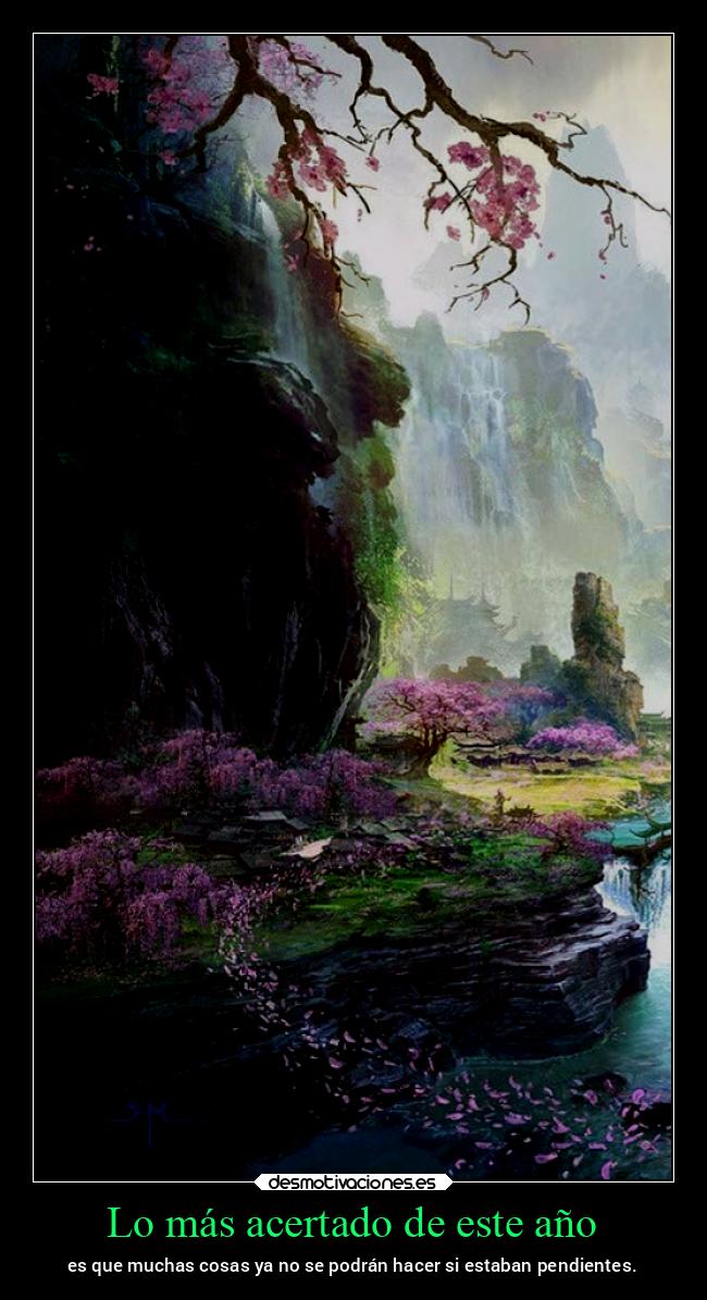 Lo más acertado de este año - es que muchas cosas ya no se podrán hacer si estaban pendientes.