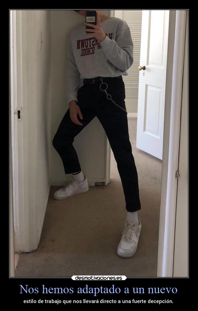 Nos hemos adaptado a un nuevo - estilo de trabajo que nos llevará directo a una fuerte decepción.