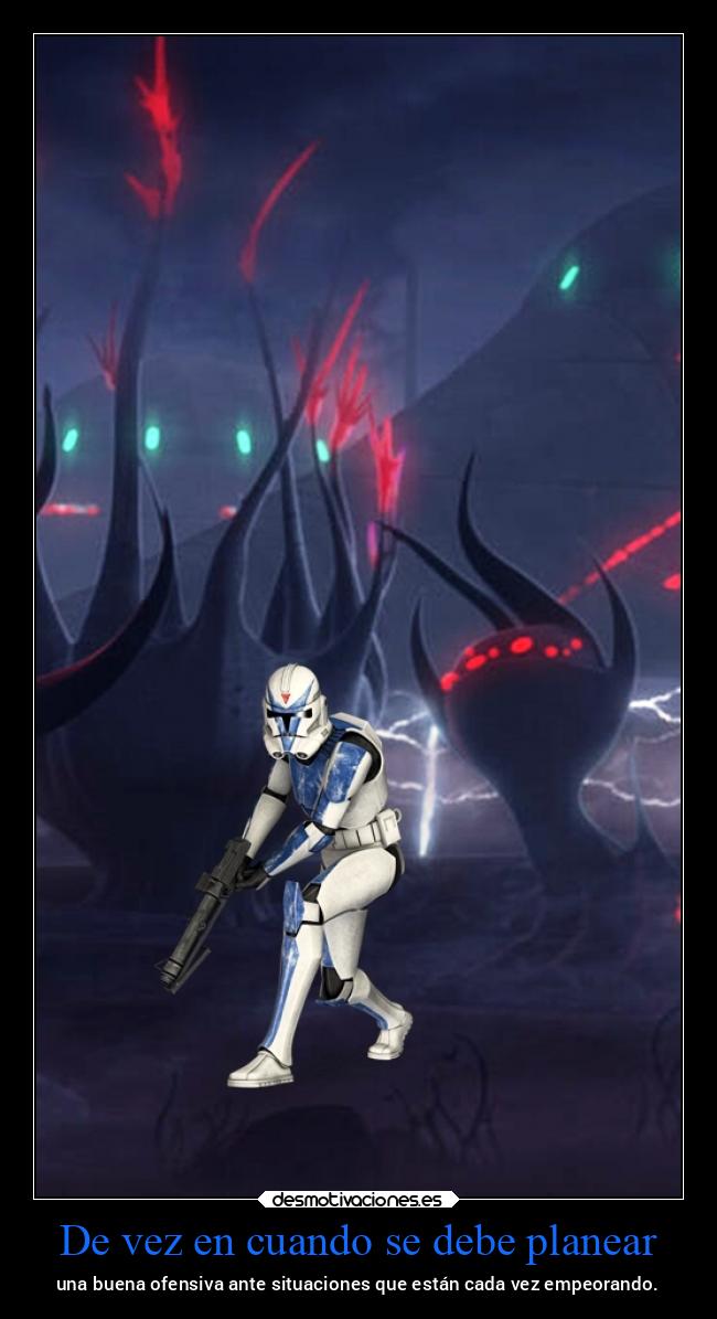 carteles vida starwars ltsc lrssg alex vazquez999 victoryanddeath victory and death clones umbara legion 501s desmotivaciones