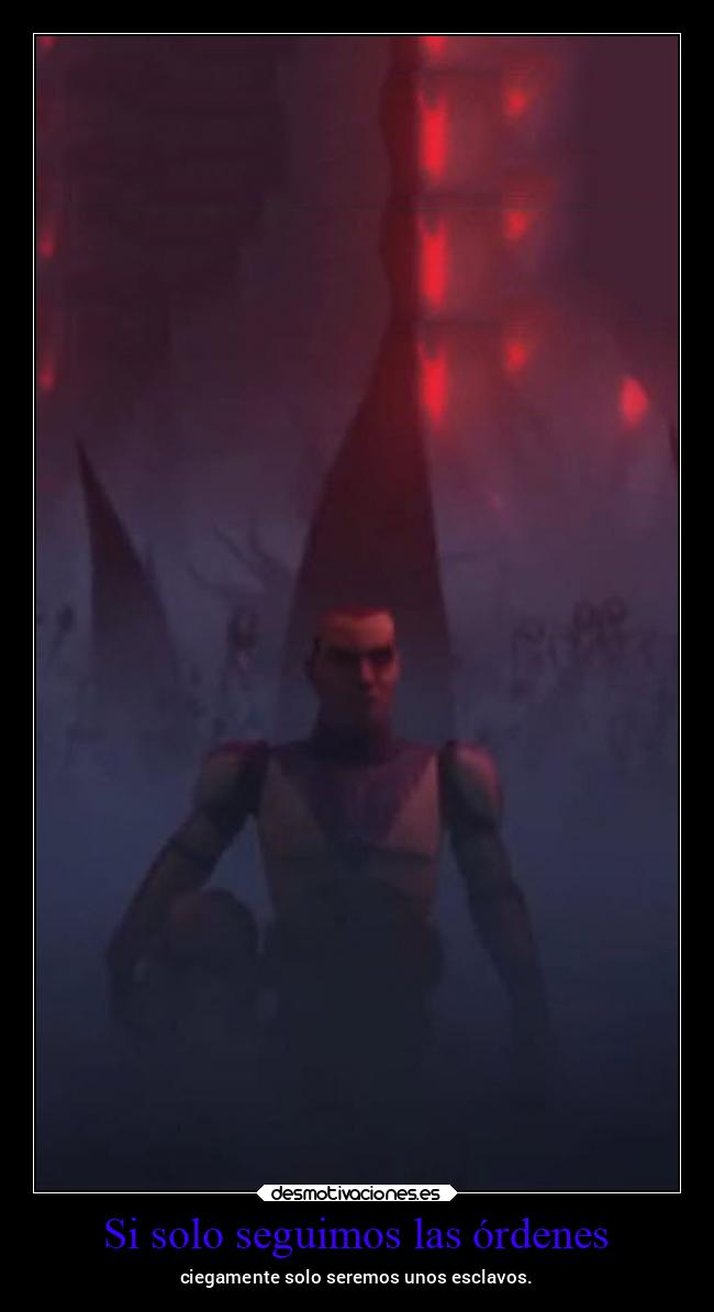 carteles vida starwars ltsc lrssg alex vazquez999 victoryanddeath victory and death clones umbara legion 501s desmotivaciones