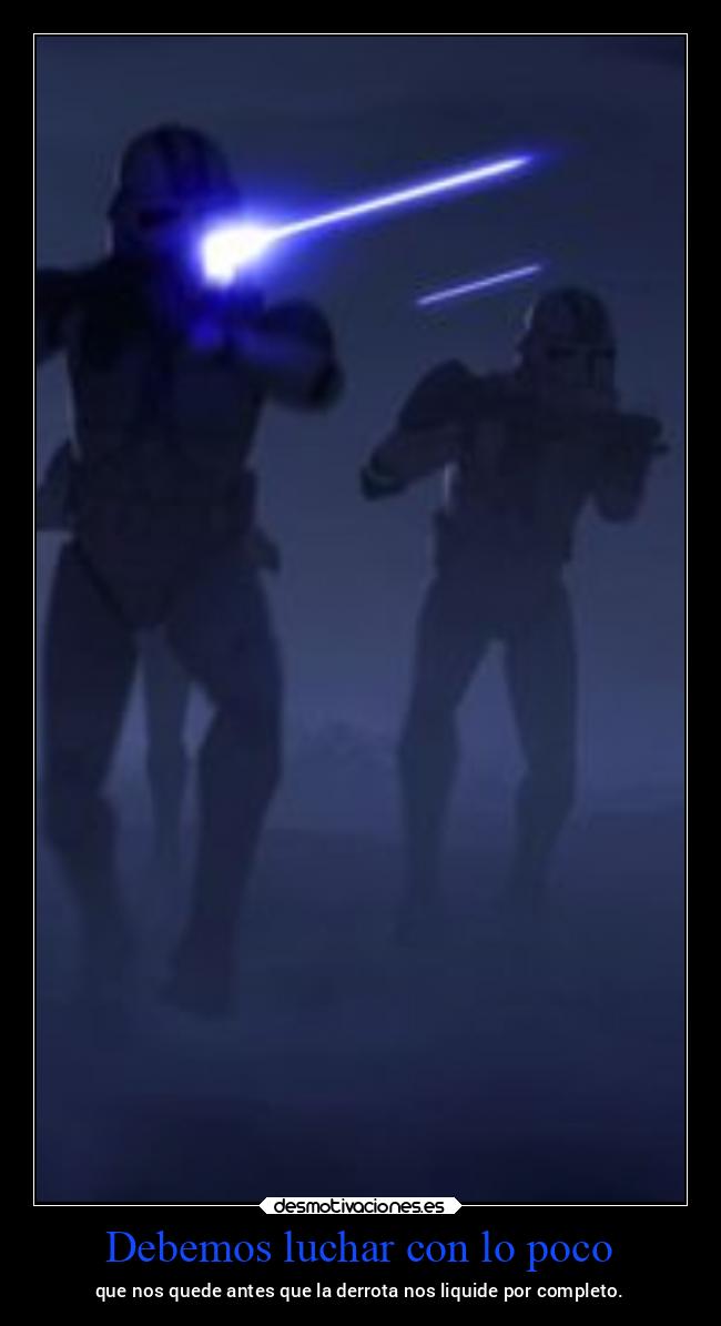 carteles vida starwars ltsc lrssg alex vazquez999 victoryanddeath victory and death clones umbara legion 501s desmotivaciones