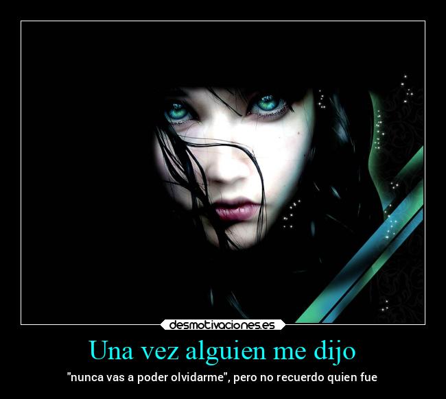 Una vez alguien me dijo - 