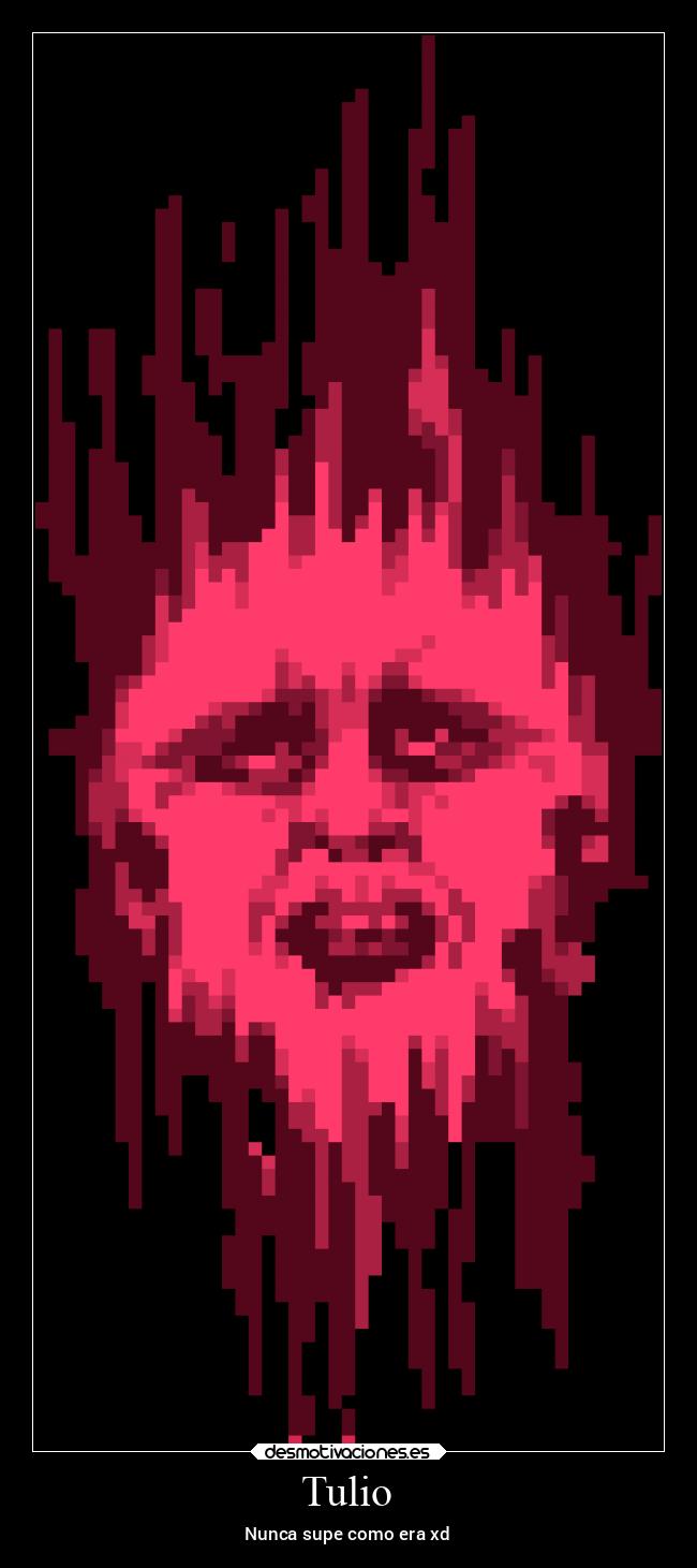 Tulio - Nunca supe como era xd