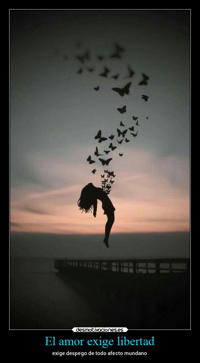 El amor exige libertad -