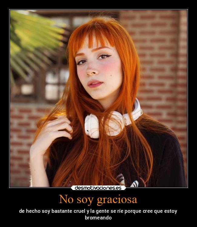No soy graciosa - 