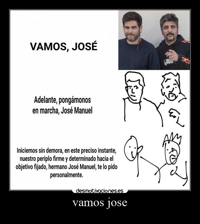 vamos jose -