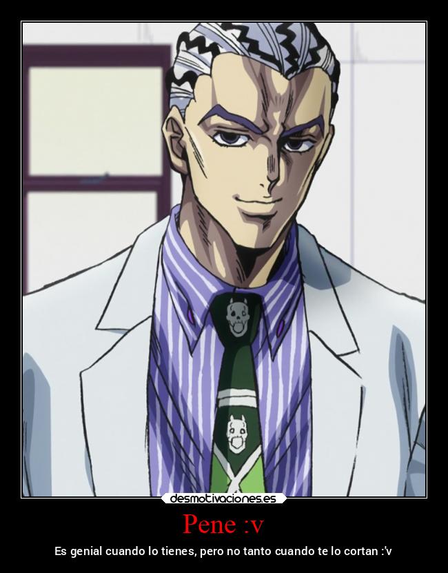 Pene :v - Es genial cuando lo tienes, pero no tanto cuando te lo cortan :v