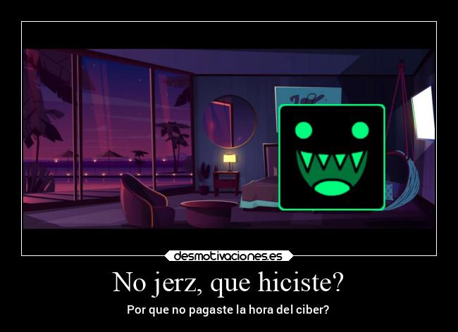 No jerz, que hiciste? - 