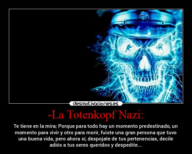 -La Totenkopf Nazi: -