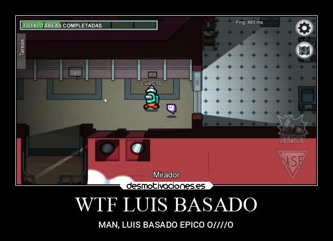 WTF LUIS BASADO - MAN, LUIS BASADO EPICO O////O