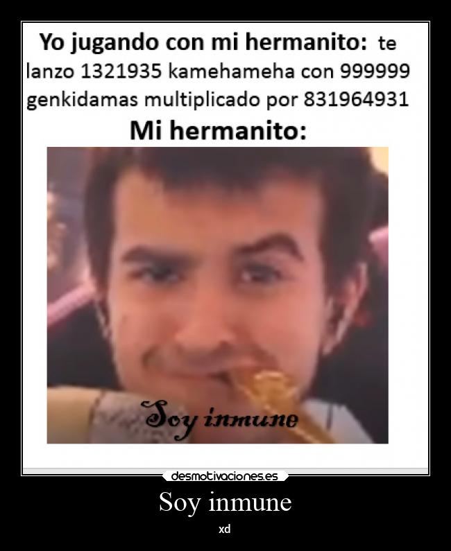 Soy inmune - xd