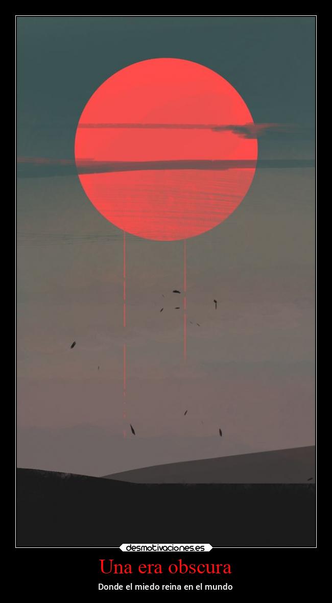 Una era obscura -