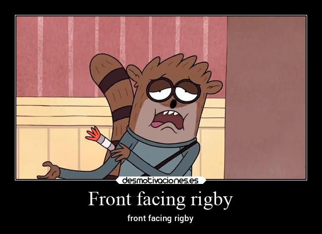 Front facing rigby - front facing rigby
