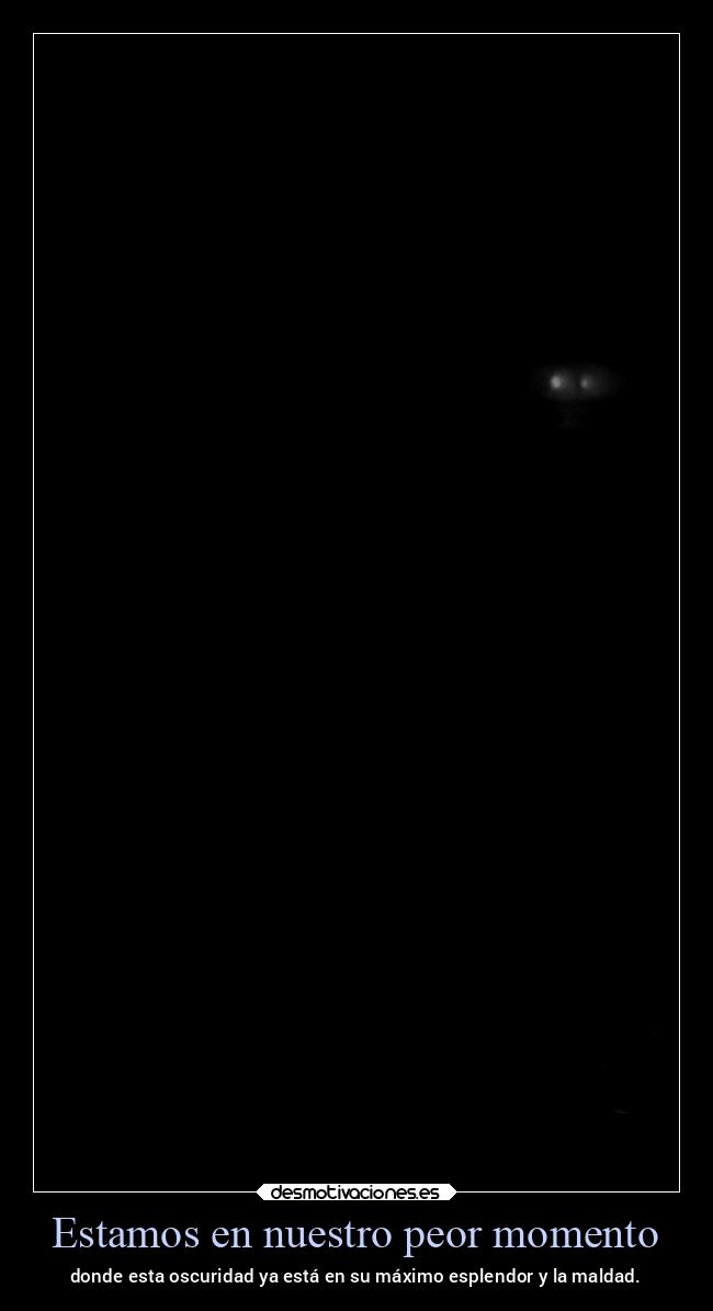 Estamos en nuestro peor momento - 