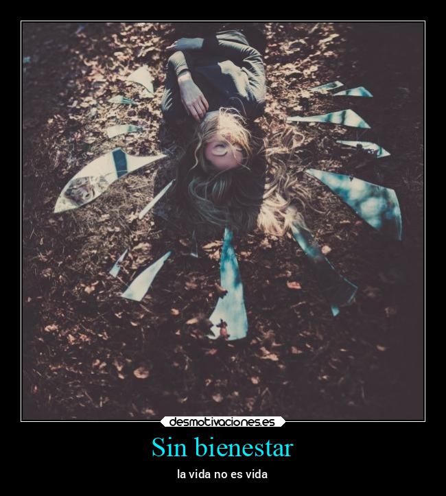 Sin bienestar - 