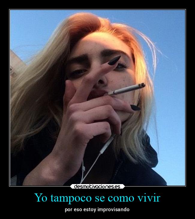 Yo tampoco se como vivir - 