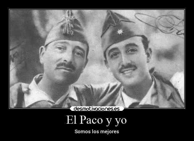 El Paco y yo - Somos los mejores