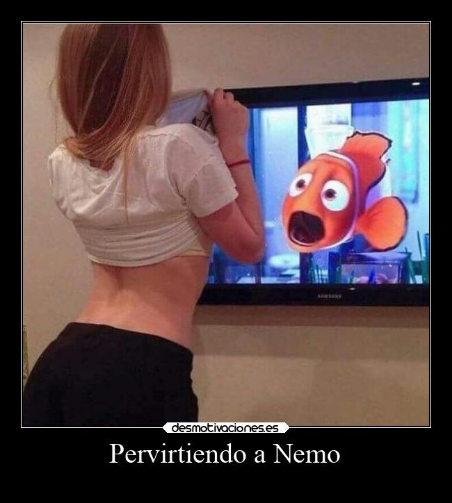 Pervirtiendo a Nemo -